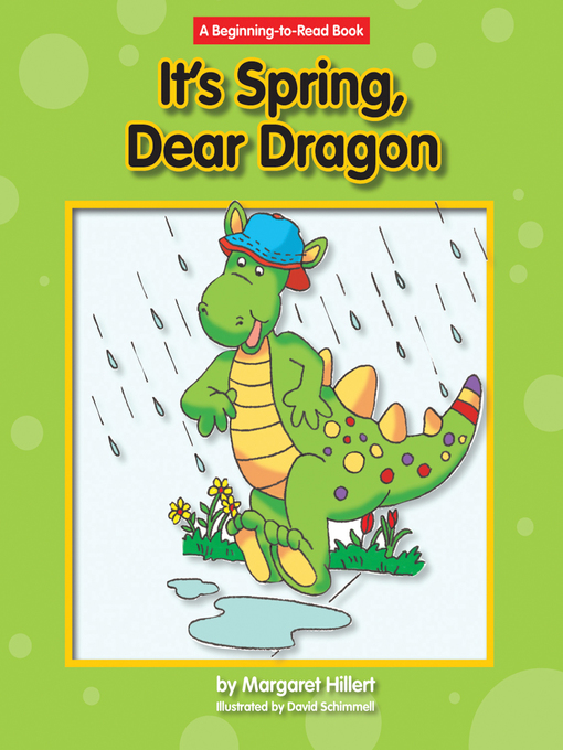 Title details for It's Spring, Dear Dragon by Margaret Hillert - Wait list